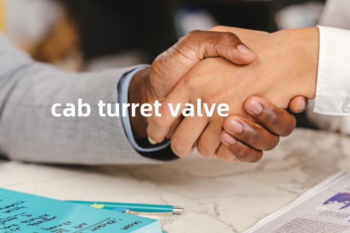 cab turret valve单词图解，单词释义场景配图