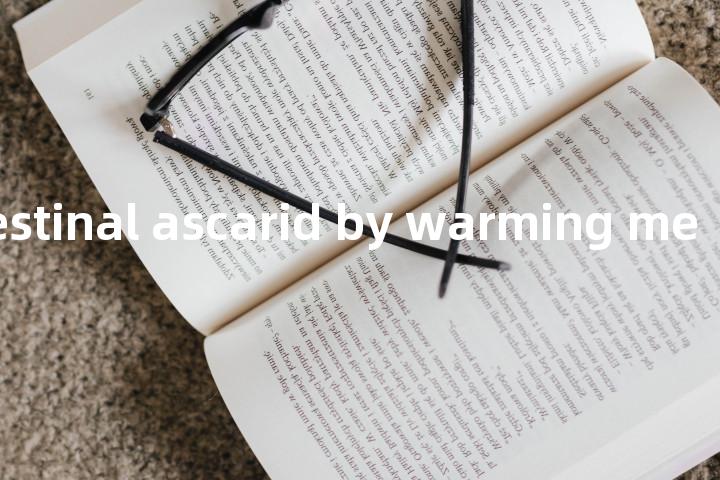 calming intestinal ascarid by warming method单词图解，单词释义场景配图