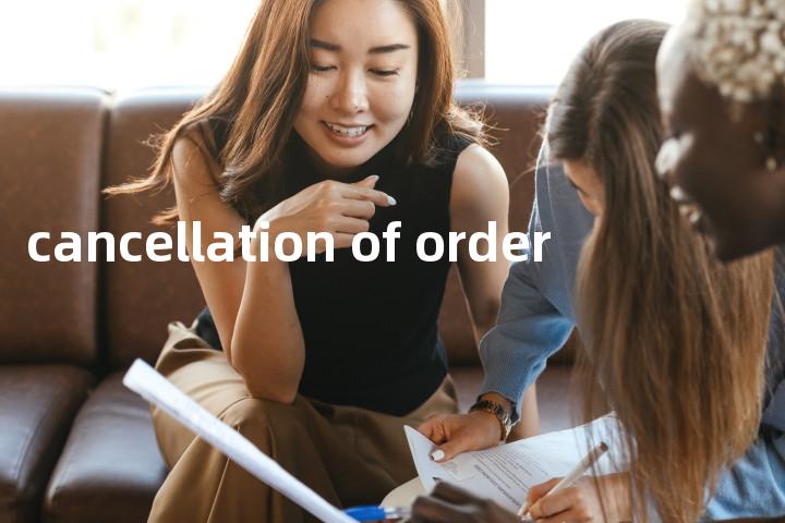 cancellation of order单词图解，单词释义场景配图