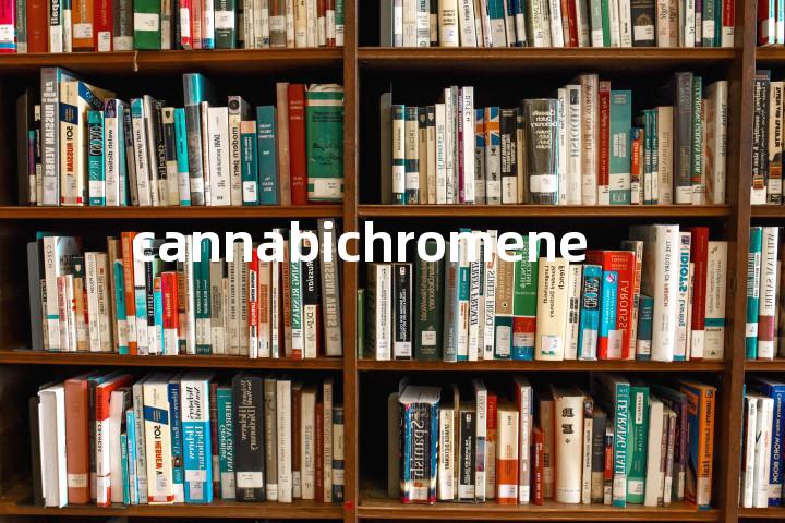 cannabichromene单词图解，单词释义场景配图