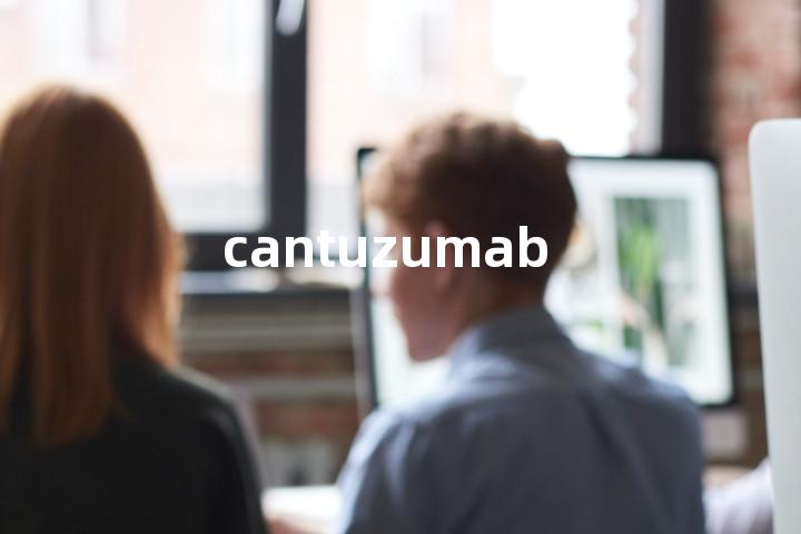 cantuzumab单词图解，单词释义场景配图