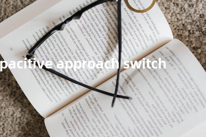 capacitive approach switch单词图解，单词释义场景配图