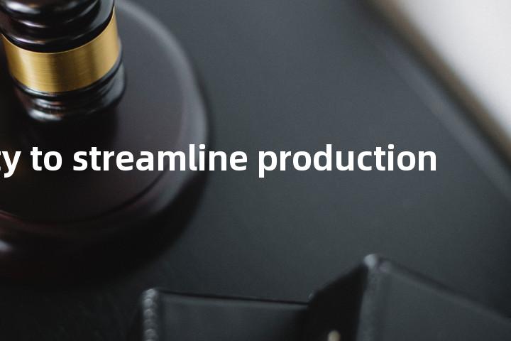 capacity to streamline production单词图解，单词释义场景配图
