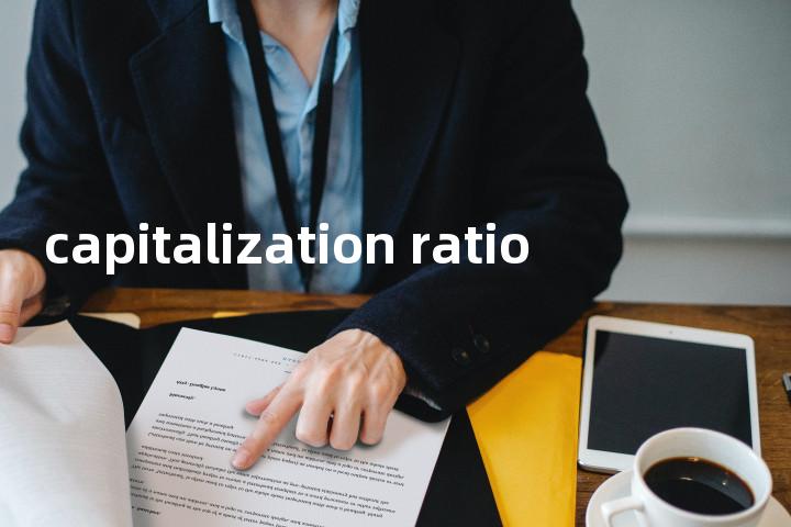 capitalization ratio单词图解，单词释义场景配图