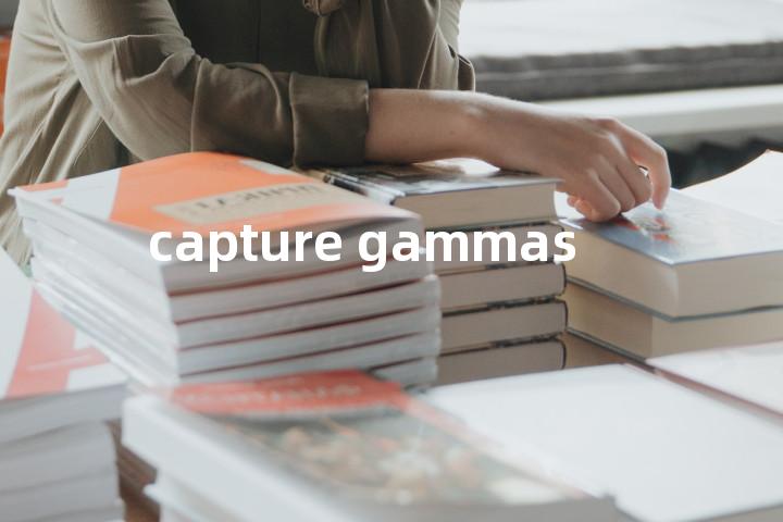 capture gammas单词图解，单词释义场景配图