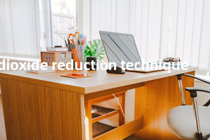 carbon dioxide reduction technique单词图解，单词释义场景配图