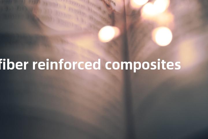 carbon fiber reinforced composites单词图解，单词释义场景配图