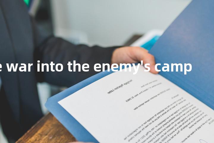 carry the war into the enemy's camp单词图解，单词释义场景配图