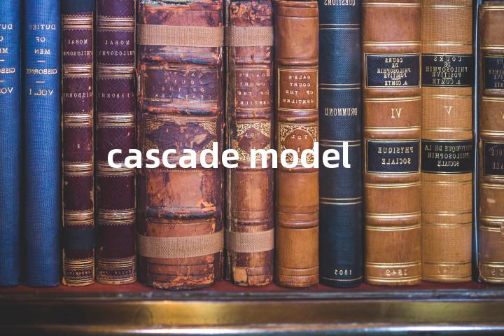cascade model单词图解，单词释义场景配图