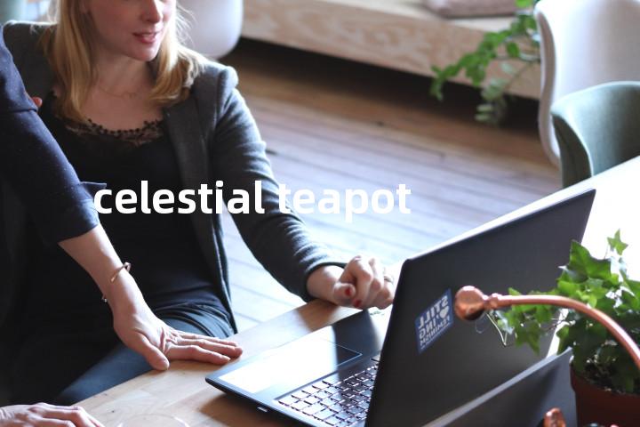 celestial teapot单词图解，单词释义场景配图