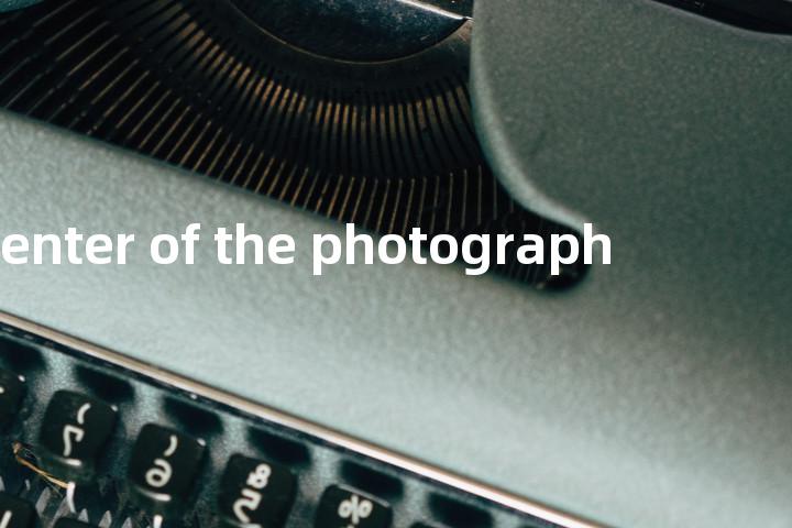 center of the photograph单词图解，单词释义场景配图
