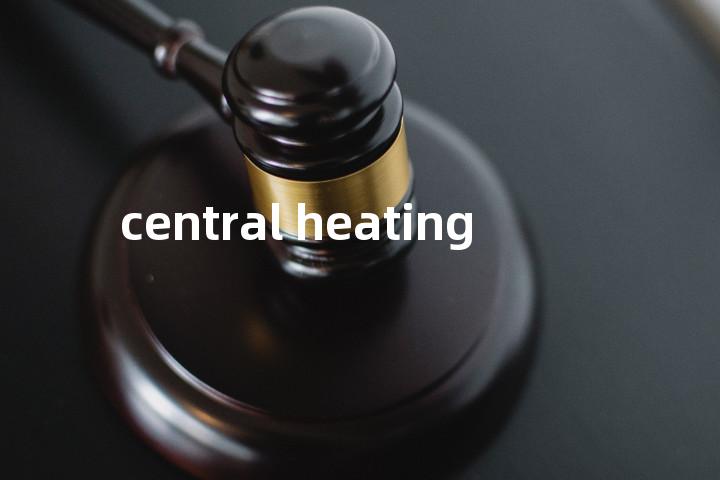 central heating单词图解，单词释义场景配图