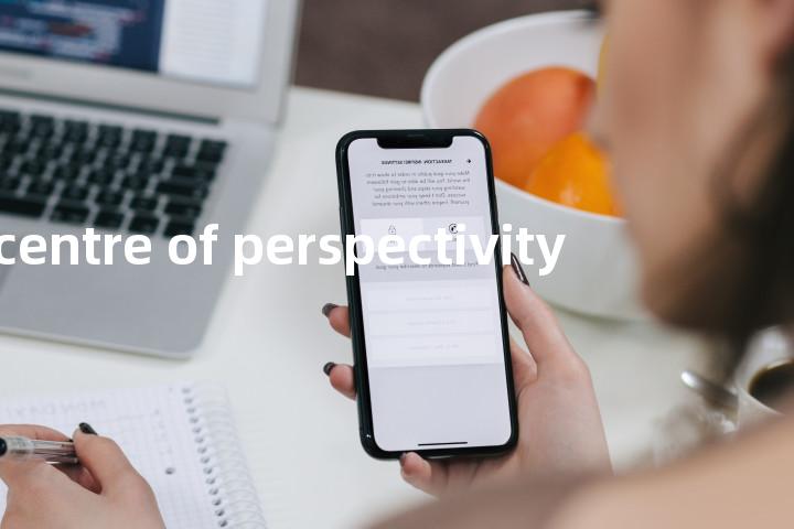 centre of perspectivity单词图解，单词释义场景配图