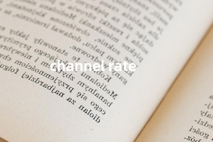 channel rate单词图解，单词释义场景配图