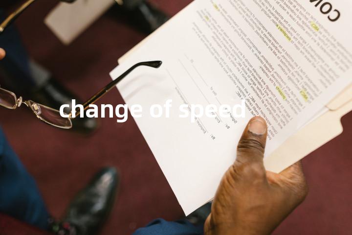 change of speed单词图解，单词释义场景配图