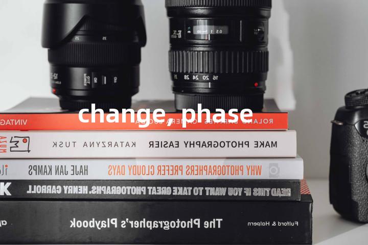 change, phase单词图解，单词释义场景配图
