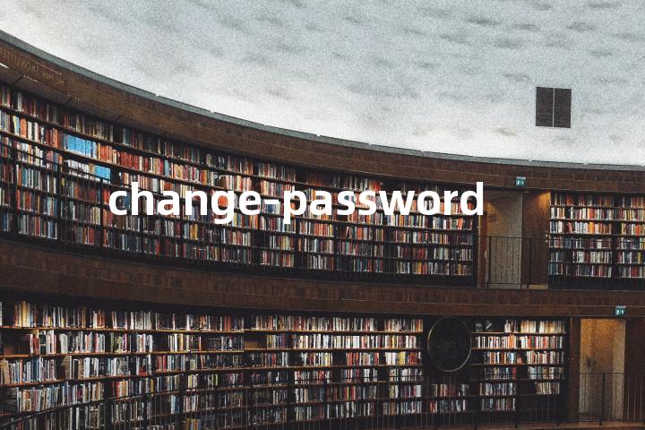 change-password单词图解，单词释义场景配图