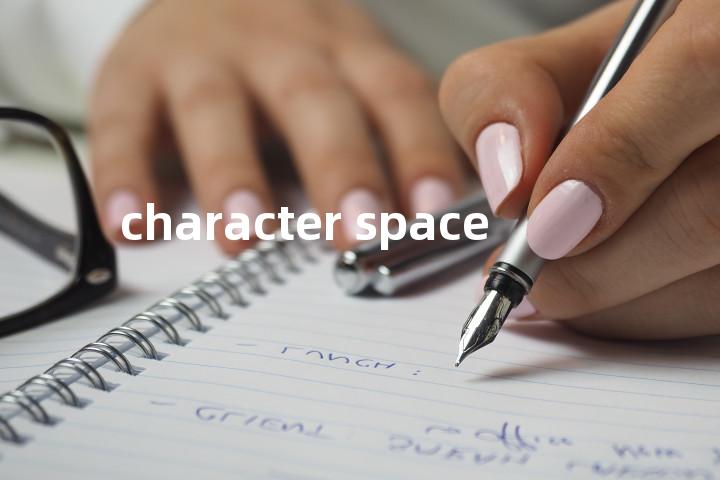 character space单词图解，单词释义场景配图