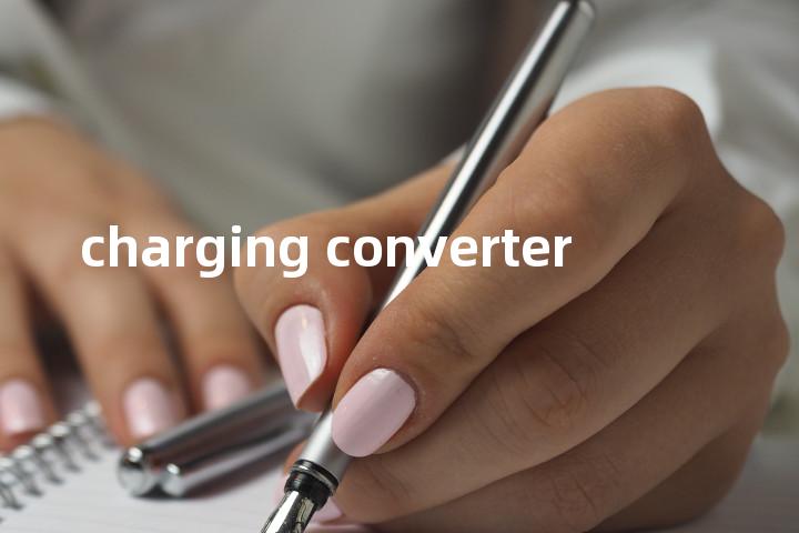 charging converter单词图解，单词释义场景配图