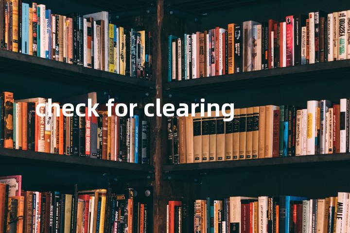 check for clearing单词图解，单词释义场景配图