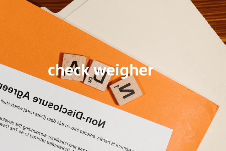 check weigher单词图解，单词释义场景配图