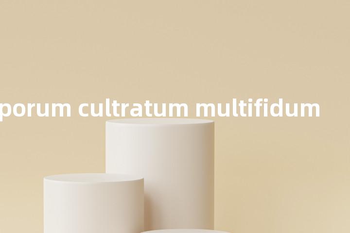 cheilosporum cultratum multifidum单词图解，单词释义场景配图