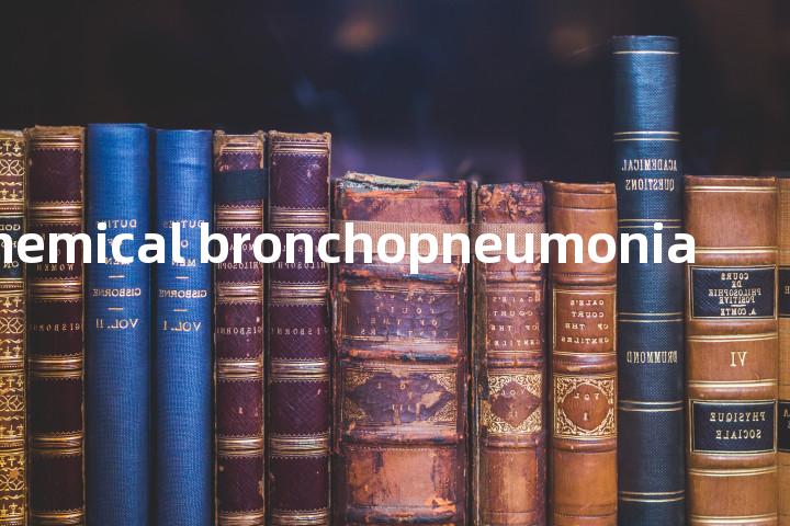 chemical bronchopneumonia单词图解，单词释义场景配图