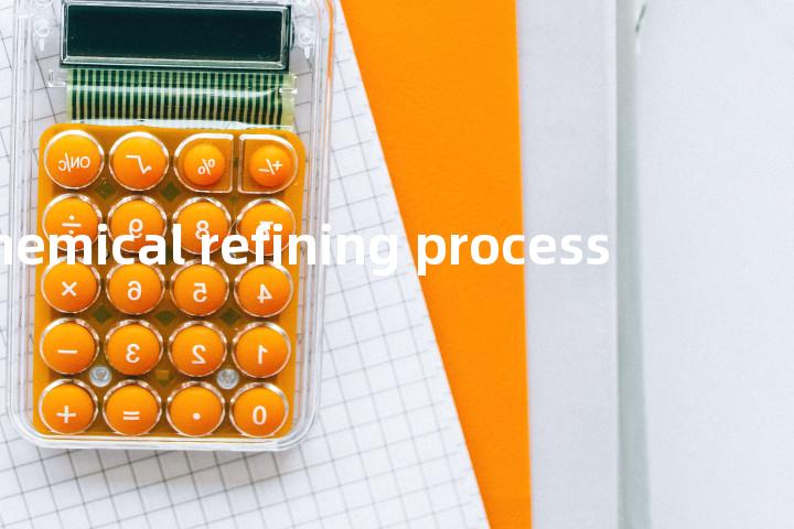 chemical refining process单词图解，单词释义场景配图