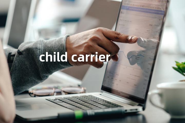 child carrier单词图解，单词释义场景配图
