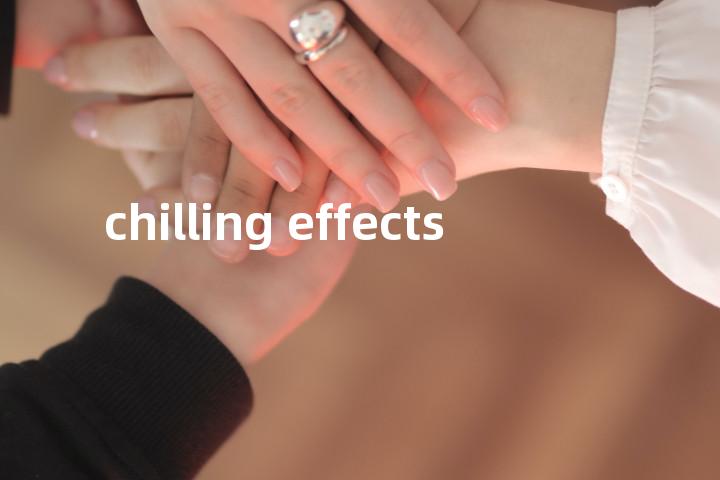 chilling effects单词图解，单词释义场景配图