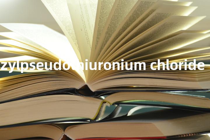 chlorobenzylpseudothiuronium chloride单词图解，单词释义场景配图
