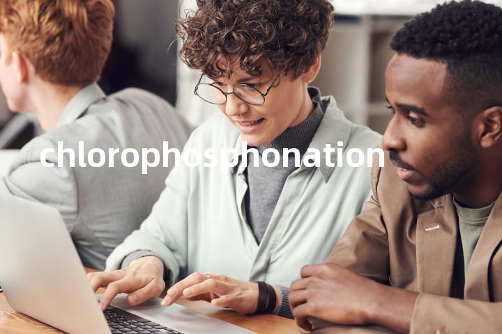 chlorophosphonation单词图解，单词释义场景配图