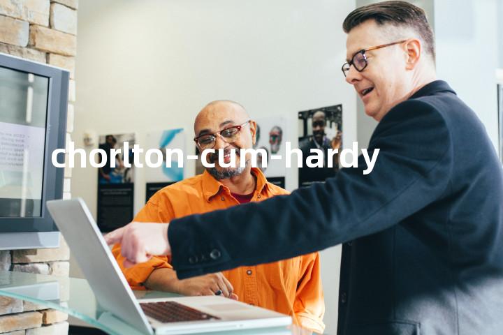 chorlton-cum-hardy单词图解，单词释义场景配图
