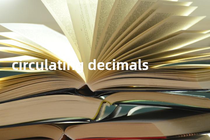 circulating decimals单词图解，单词释义场景配图