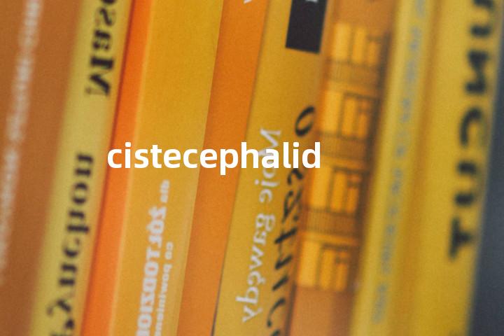 cistecephalid单词图解，单词释义场景配图