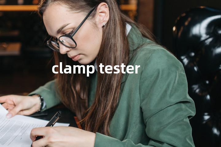 clamp tester单词图解，单词释义场景配图