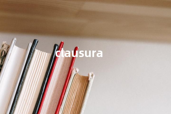 clausura单词图解，单词释义场景配图