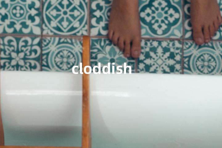 cloddish