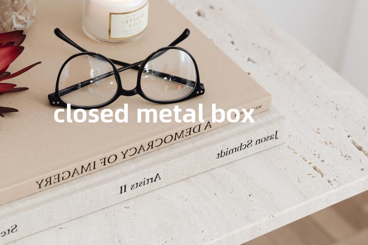 closed metal box单词图解，单词释义场景配图