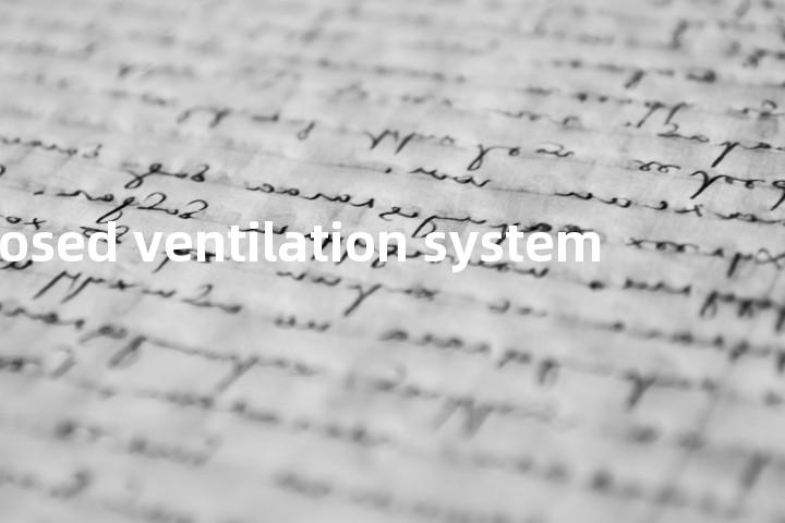 closed ventilation system单词图解，单词释义场景配图