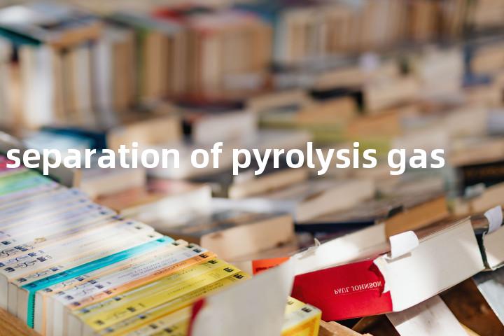 cryogenic separation of pyrolysis gas单词图解，单词释义场景配图
