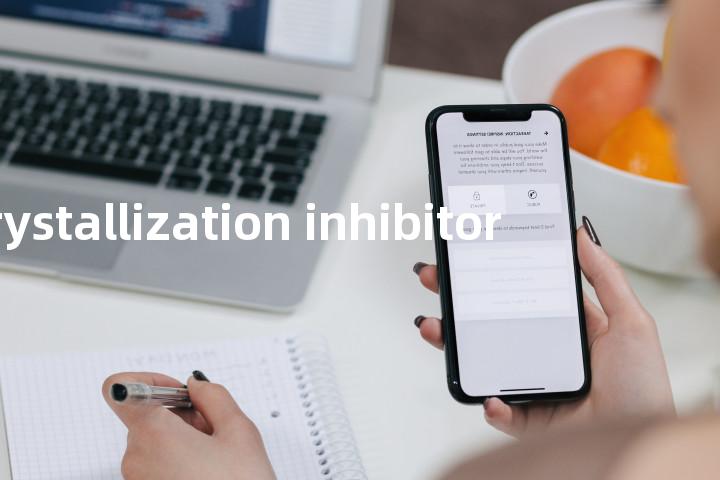 crystallization inhibitor单词图解，单词释义场景配图