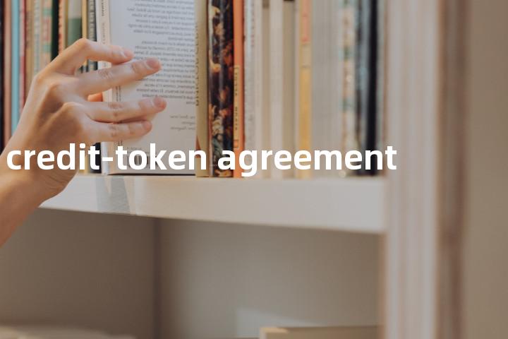 credit-token agreement单词图解，单词释义场景配图