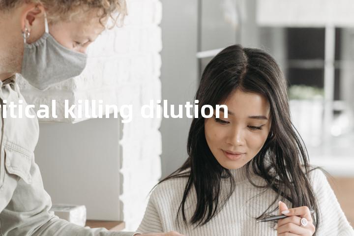 critical killing dilution单词图解，单词释义场景配图