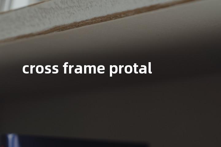 cross frame protal单词图解，单词释义场景配图