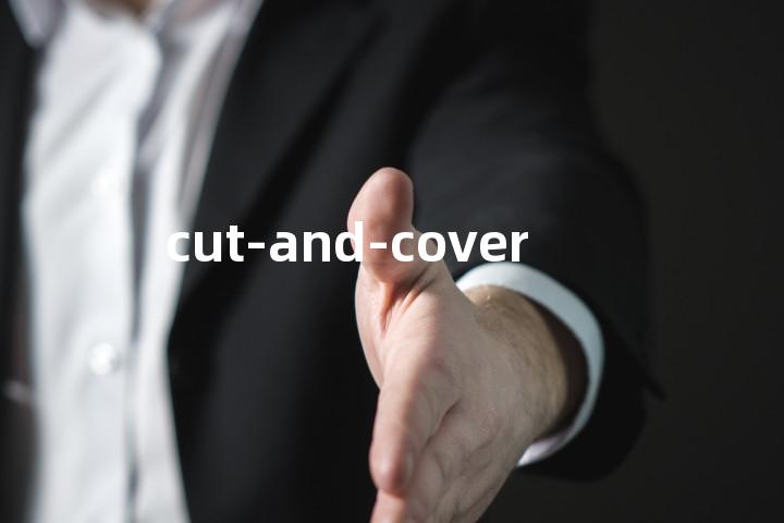 cut-and-cover单词图解，单词释义场景配图