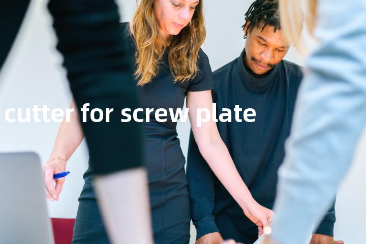 cutter for screw plate单词图解，单词释义场景配图