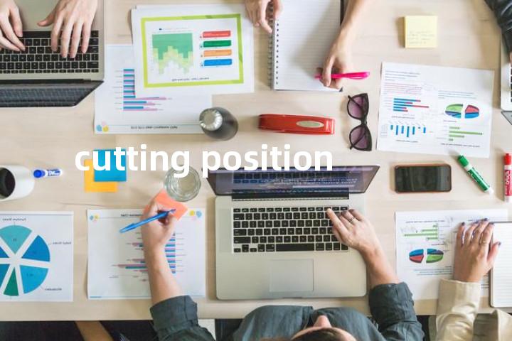 cutting position单词图解，单词释义场景配图