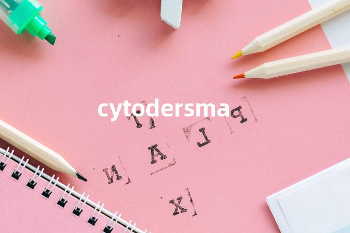 cytodersma单词图解，单词释义场景配图