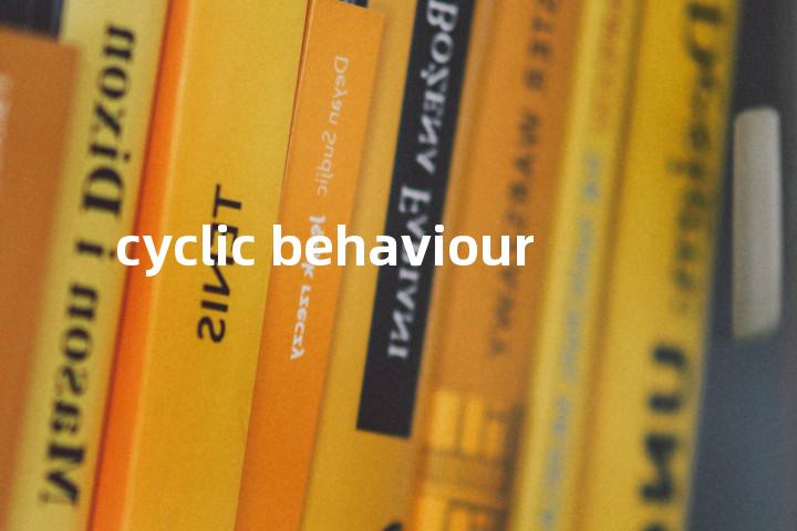 cyclic behaviour单词图解，单词释义场景配图